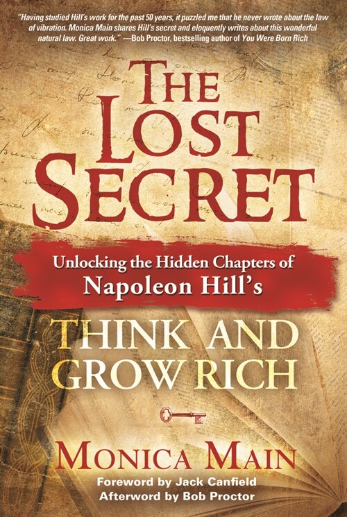 The Lost Secret: Unlocking the Hidden Chapters of Napoleon Hills Think and Grow Rich (Hardcover)