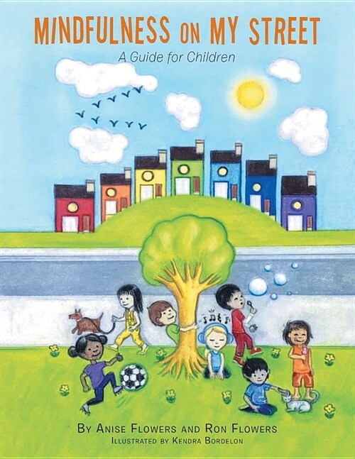 Mindfulness on My Street: A Guide for Children (Paperback)