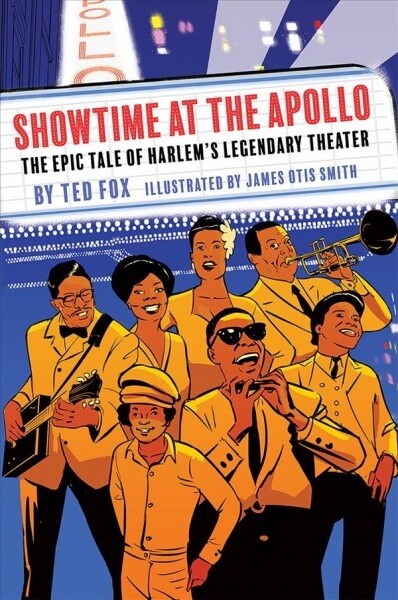 Showtime at the Apollo: The Epic Tale of Harlems Legendary Theater (Paperback)