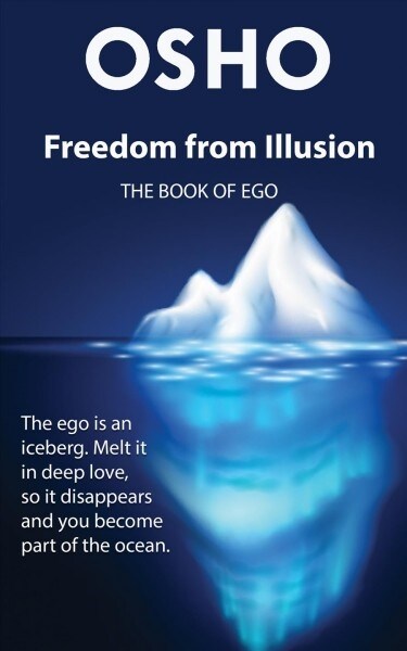 Freedom from Illusion: The Book of Ego (Paperback)