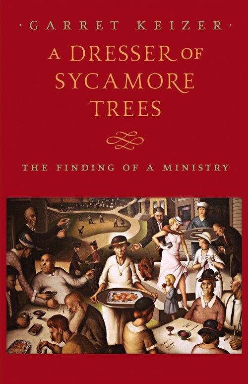 A Dresser of Sycamore Trees: The Finding of a Ministry (Paperback)