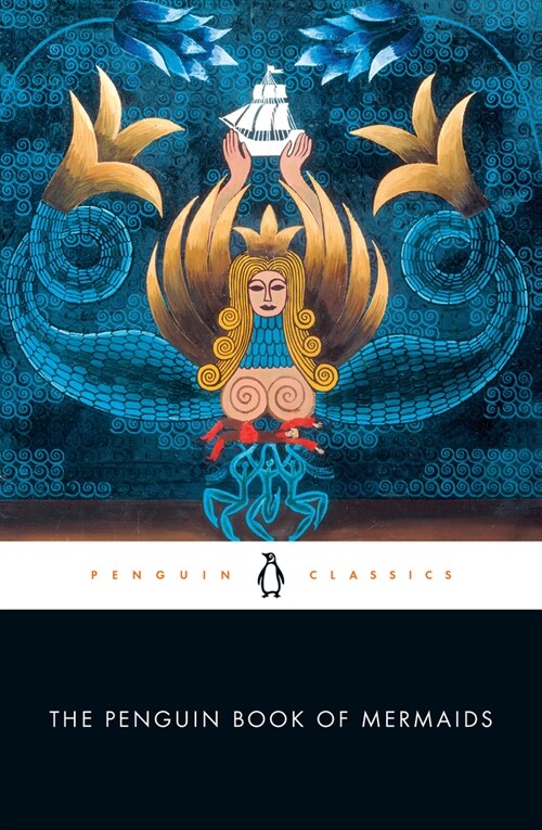 The Penguin Book of Mermaids (Paperback)