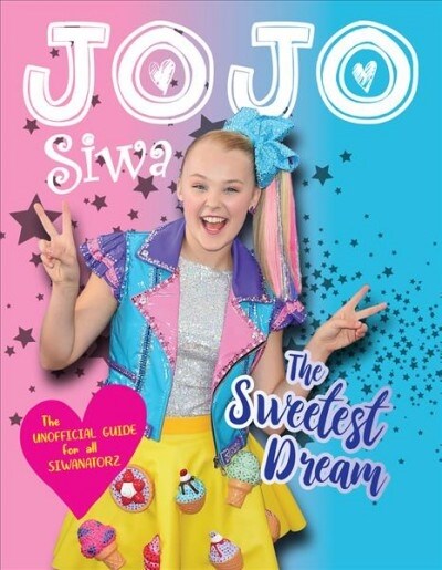 Jojo Siwa: The Sweetest Dream (Paperback)