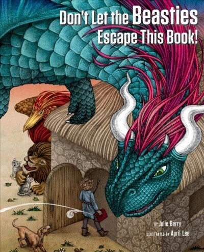 Dont Let the Beasties Escape This Book! (Hardcover)