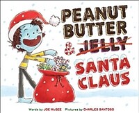 Peanut butter & Santa Claus :a zombie culinary tale 