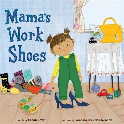 Mamas Work Shoes (Hardcover)