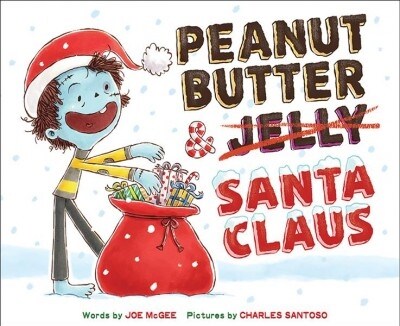 Peanut Butter & Santa Claus: A Zombie Culinary Tale (Hardcover)