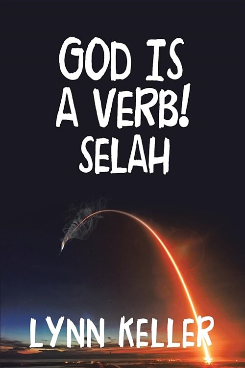 God Is a Verb!: Selah (Paperback)