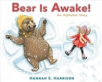 Bear is awake! :an alphabet story 