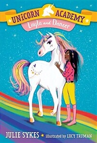 Unicorn Academy #5: Layla and Dancer (Paperback)