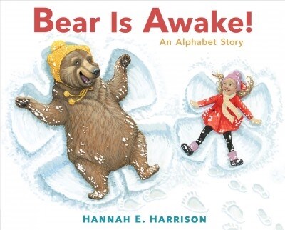 Bear Is Awake!: An Alphabet Story (Hardcover)