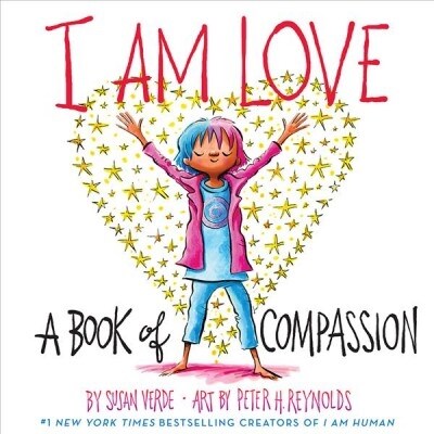 I Am Love: A Book of Compassion (Hardcover)