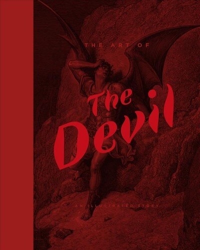The Art of the Devil: An Illustrated History (Hardcover)
