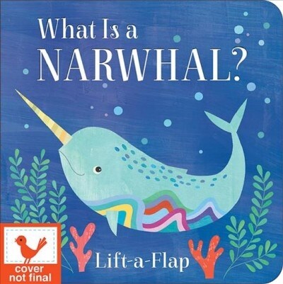 What Is a Narwhal? (Board Books)