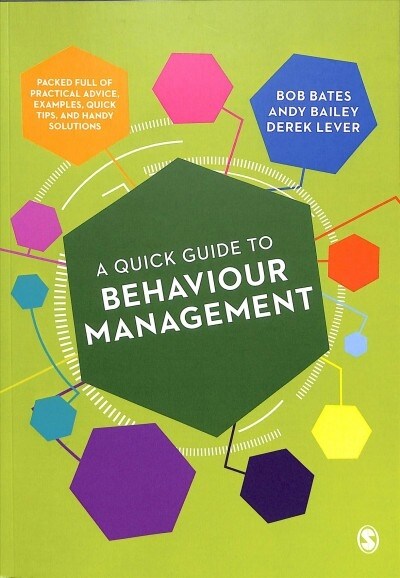 A Quick Guide to Behaviour Management (Paperback)