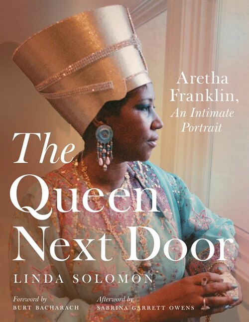 The Queen Next Door: Aretha Franklin, an Intimate Portrait (Hardcover)