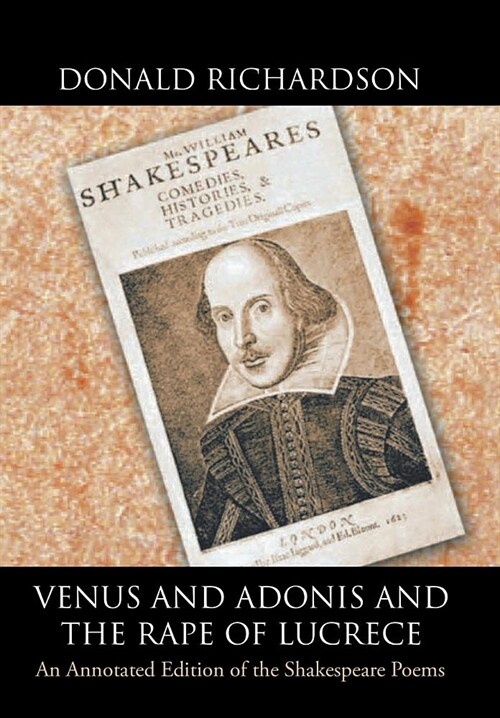 Venus and Adonis and the Rape of Lucrece: An Annotated Edition of the Shakespeare Poems (Hardcover)