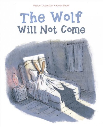 The Wolf Will Not Come (Hardcover)