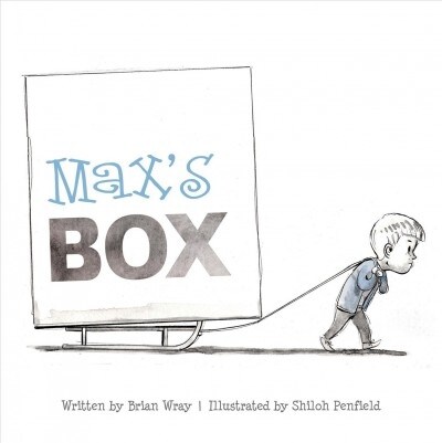 Maxs Box: Letting Go of Negative Feelings (Hardcover)