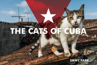 The Cats of Cuba (Hardcover)