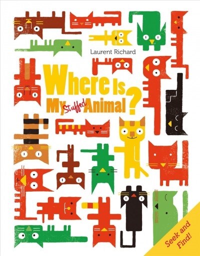 Where Is My Stuffed Animal?: Seek and Find (Board Books)