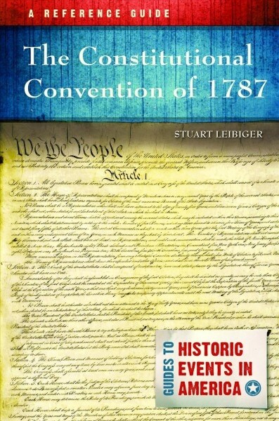 The Constitutional Convention of 1787: A Reference Guide (Hardcover)