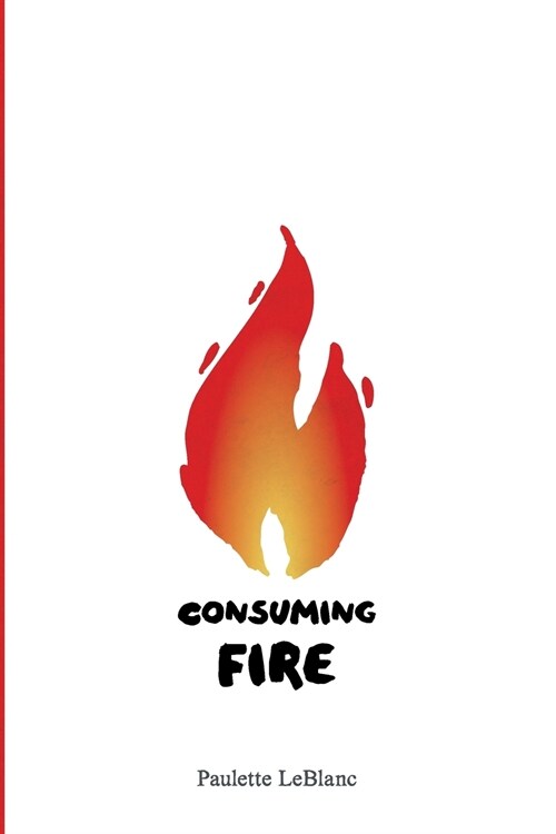 Consuming Fire (Paperback)