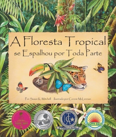 A Floresta Trop?al Se Espalhou Por Toda Parte (the Rainforest Grew All Around in Portuguese) (Paperback)