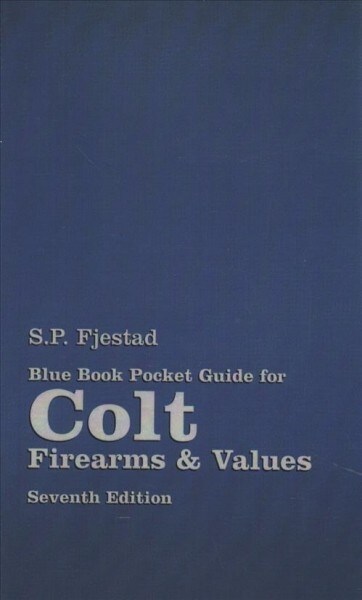 Blue Book Pocket Guide for Colt (Paperback, 7th)