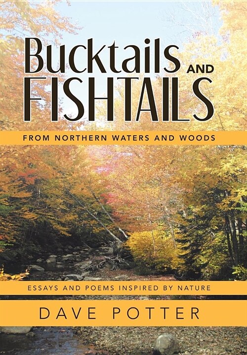 Bucktails and Fishtails: From Northern Waters and Woods (Hardcover)