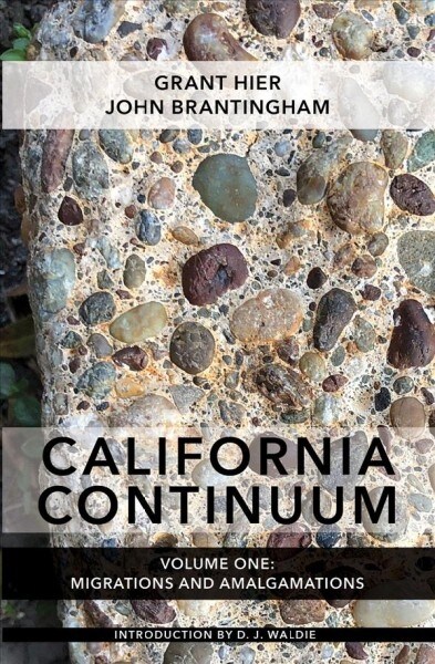 California Continuum, Volume 1: Migrations and Amalgamations (Paperback)