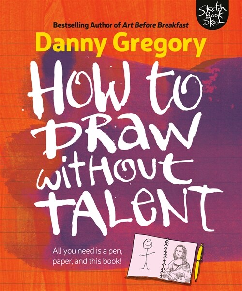 How to Draw Without Talent (Paperback)