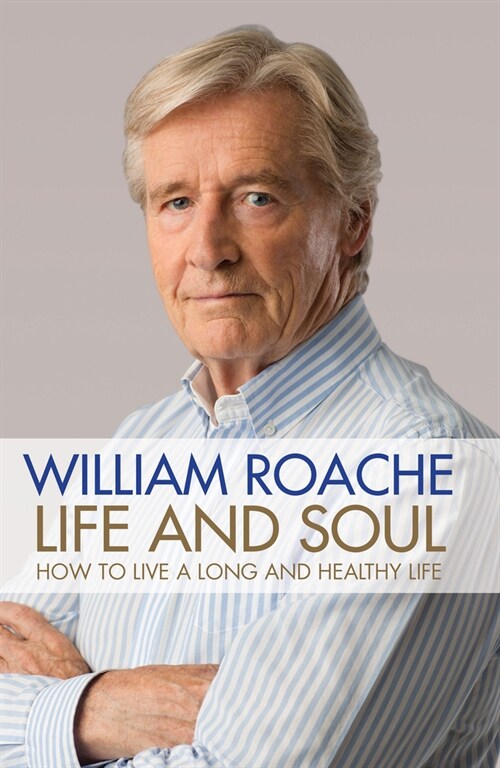 Life and Soul : How to Live a Long and Healthy Life (Paperback)