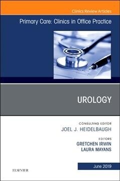 Urology, an Issue of Primary Care: Clinics in Office Practice: Volume 46-2 (Hardcover)