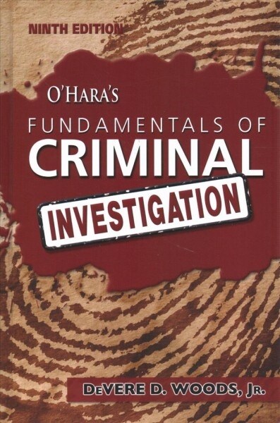 Oharas Fundamentals of Criminal Investigation (Paperback, 9th)