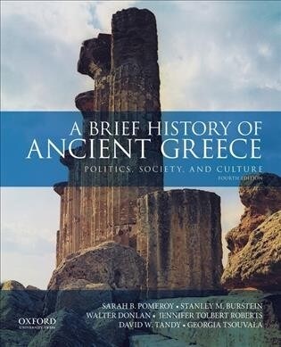 A Brief History of Ancient Greece: Politics, Society, and Culture (Paperback, 4)