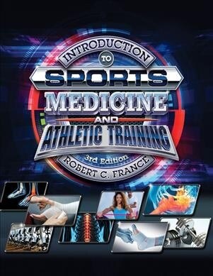 Introduction to Sports Medicine and Athletic Training (Paperback, 3)