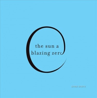 The Sun a Blazing Zero (Paperback)