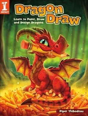 Dragon Draw: Learn to Paint, Draw and Design Dragons (Paperback)