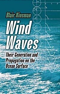 Wind Waves: Their Generation and Propagation on the Ocean Surface (Paperback)