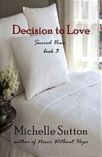 Decision to Love (Paperback)