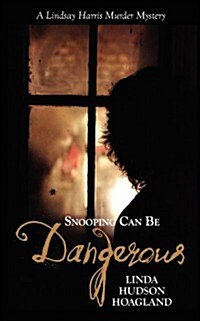Snooping Can Be Dangerous (Paperback)