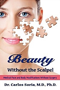 Beauty Without the Scalpel (Paperback)