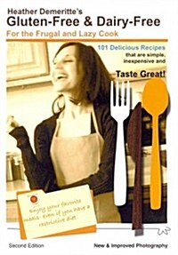 Gluten-Free & Dairy-Free for the Frugal and Lazy Cook (Paperback, 2nd)