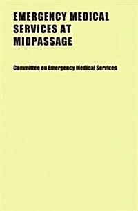 Emergency Medical Services at Midpassage (Paperback)