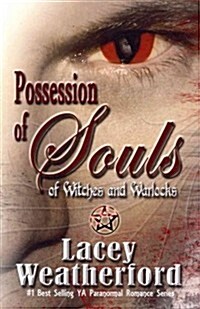 Possession of Souls: Of Witches and Warlocks (Paperback)