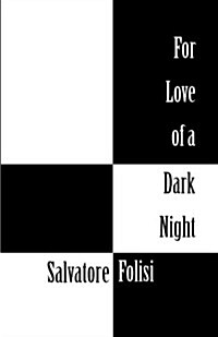 For Love of a Dark Night (Paperback)