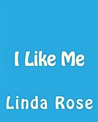 I Like Me (Paperback)