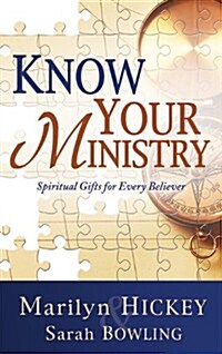 Know Your Ministry: Spiritual Gifts for Every Believer (Paperback)