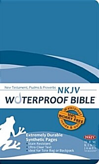 Waterproof New Testament Psalms and Proverbs-NKJV (Paperback)